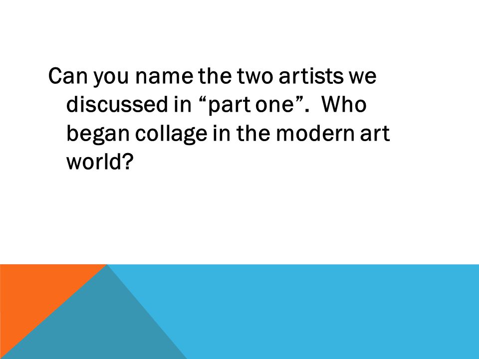 Can you name the two artists we discussed in part one