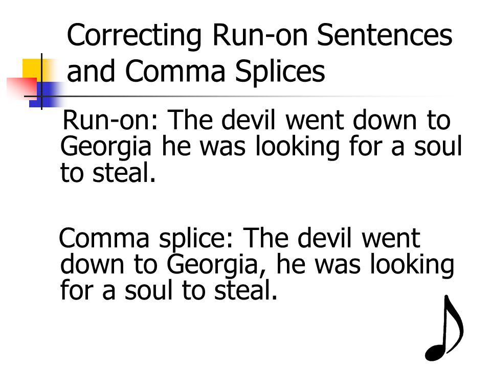 Correcting Run-on Sentences and Comma Splices