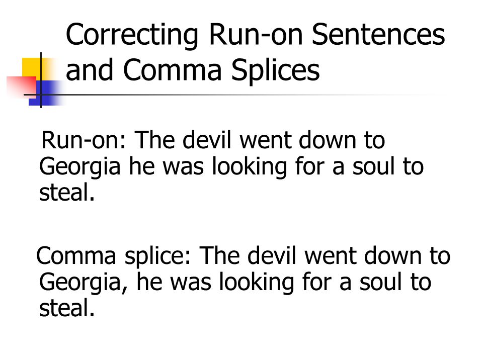 Correcting Run-on Sentences and Comma Splices