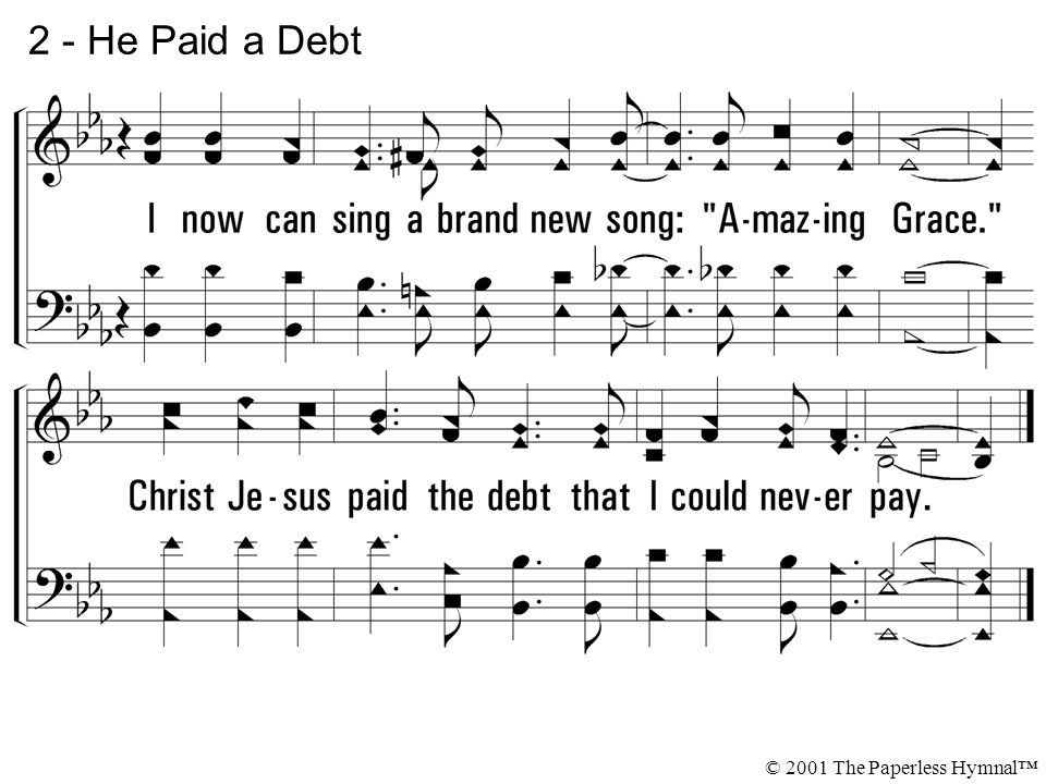 2 - He Paid a Debt © 2001 The Paperless Hymnal™