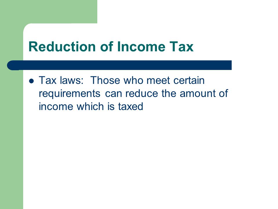 Reduction of Income Tax