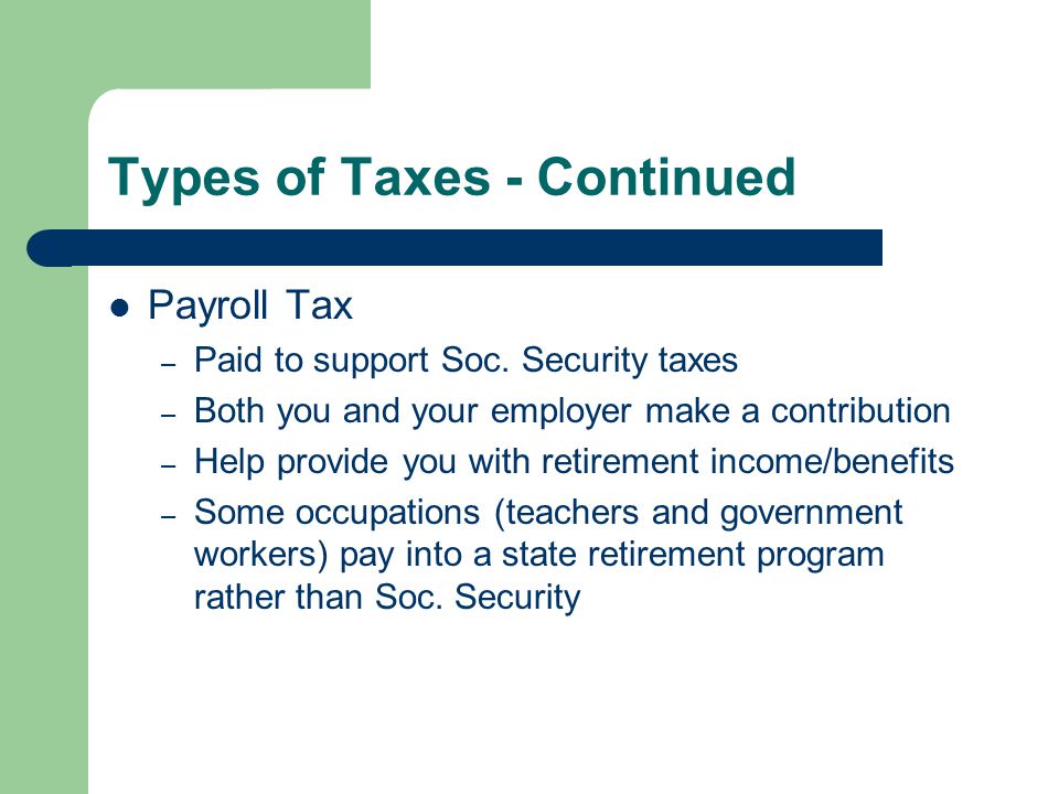 Types of Taxes - Continued