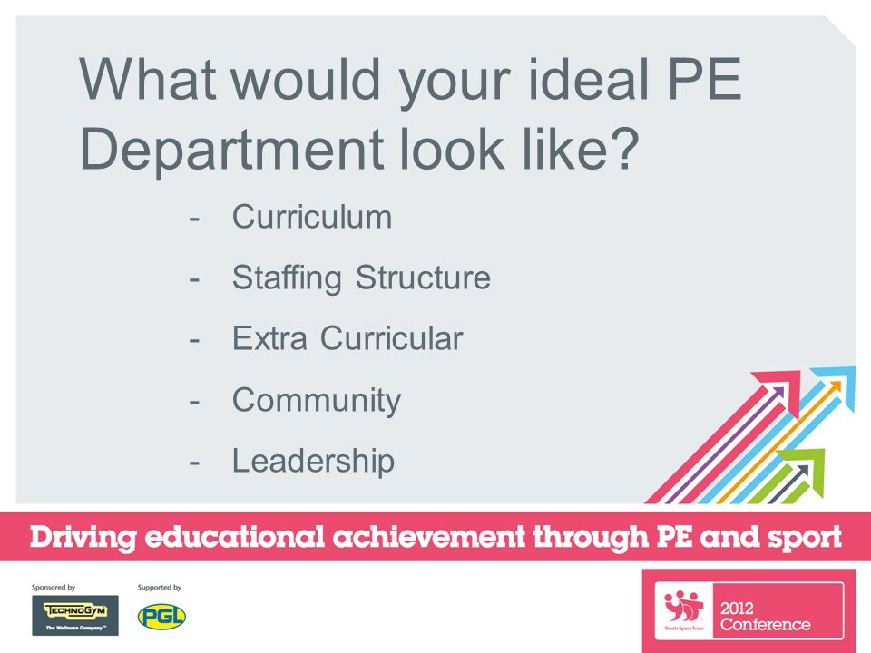 What would your ideal PE Department look like