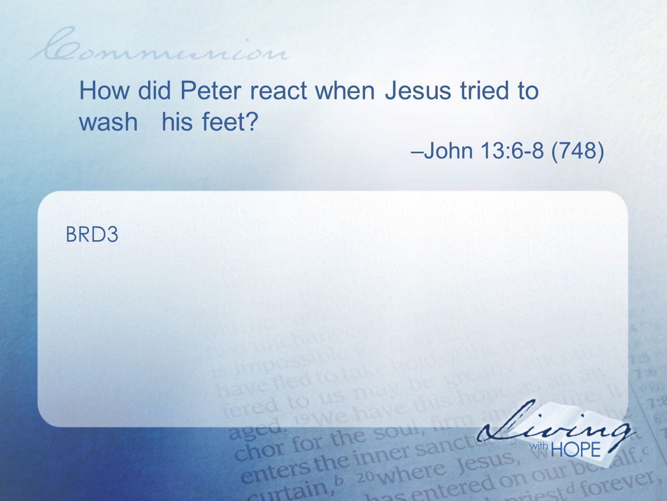 How did Peter react when Jesus tried to wash his feet