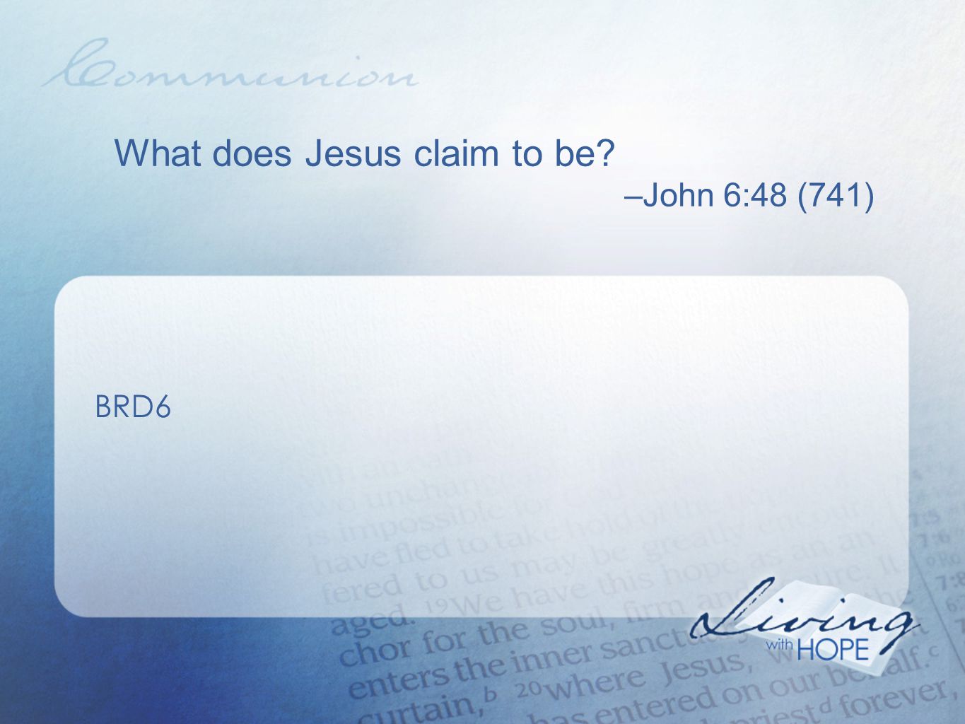 What does Jesus claim to be