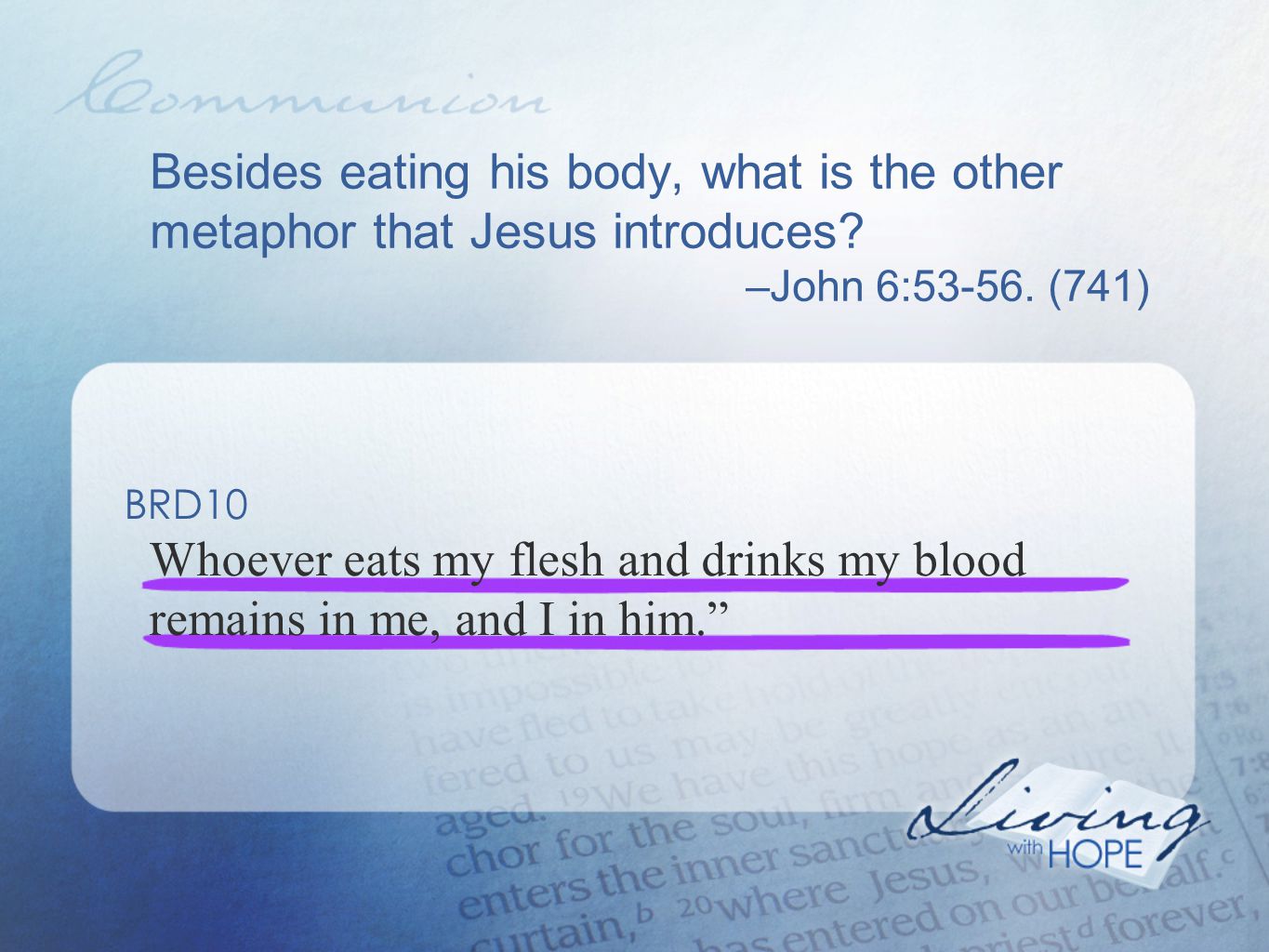 Besides eating his body, what is the other metaphor that Jesus introduces