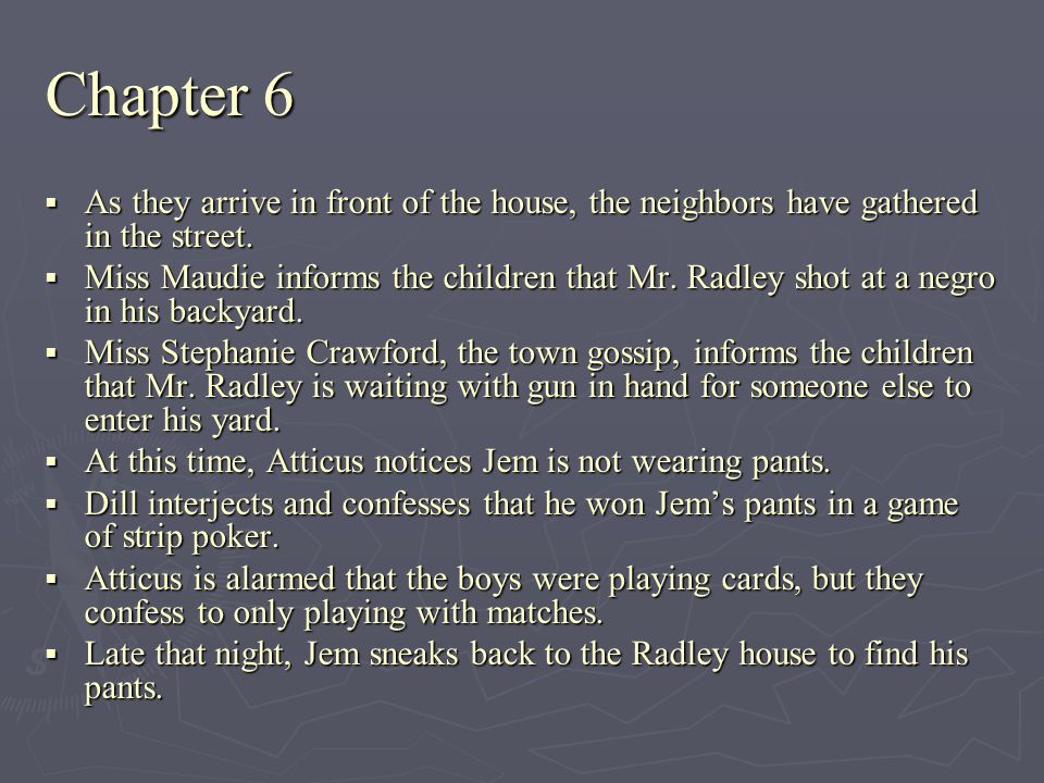 Chapter 6 As they arrive in front of the house, the neighbors have gathered in the street.