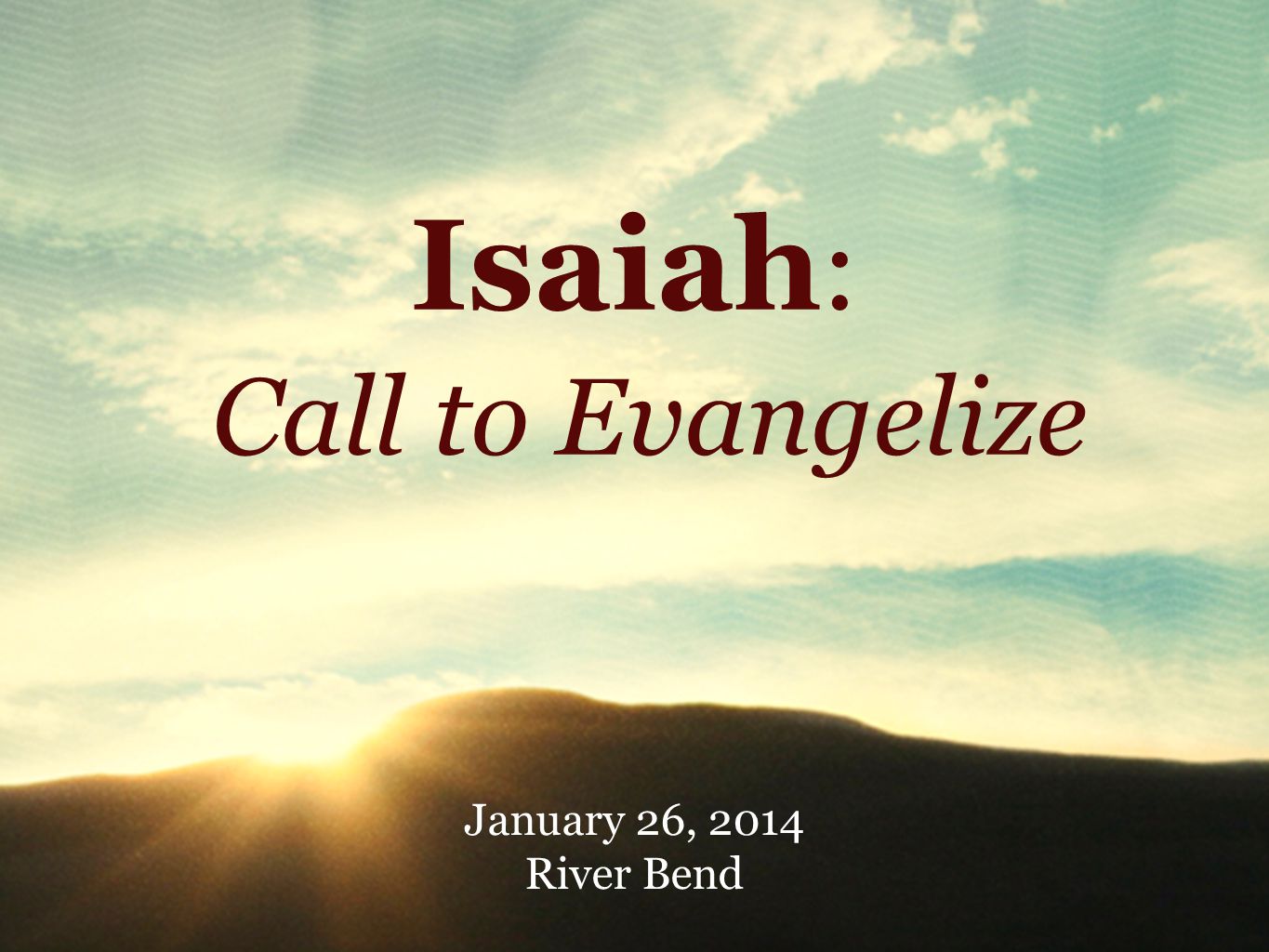 Isaiah: Call to Evangelize