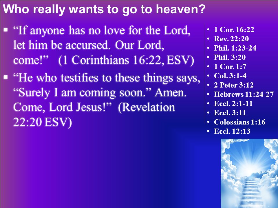 Who really wants to go to heaven