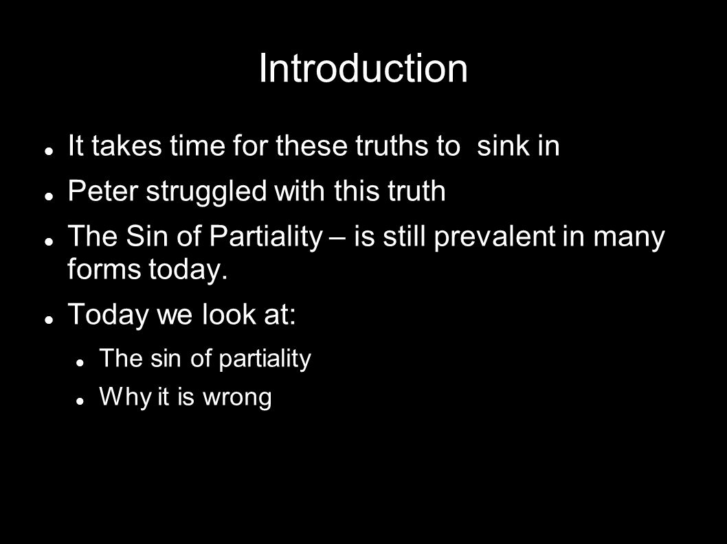 Introduction It takes time for these truths to sink in