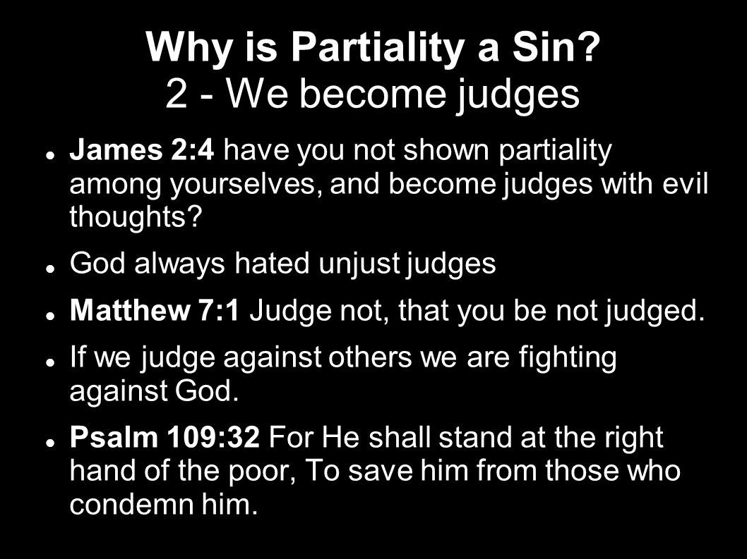 Why is Partiality a Sin 2 - We become judges