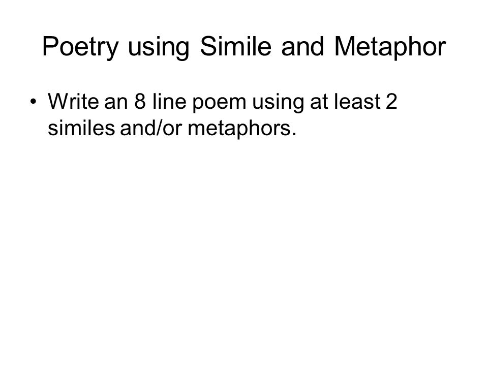 Poetry using Simile and Metaphor
