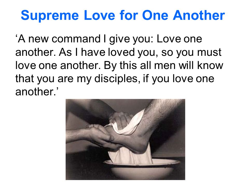 Supreme Love for One Another