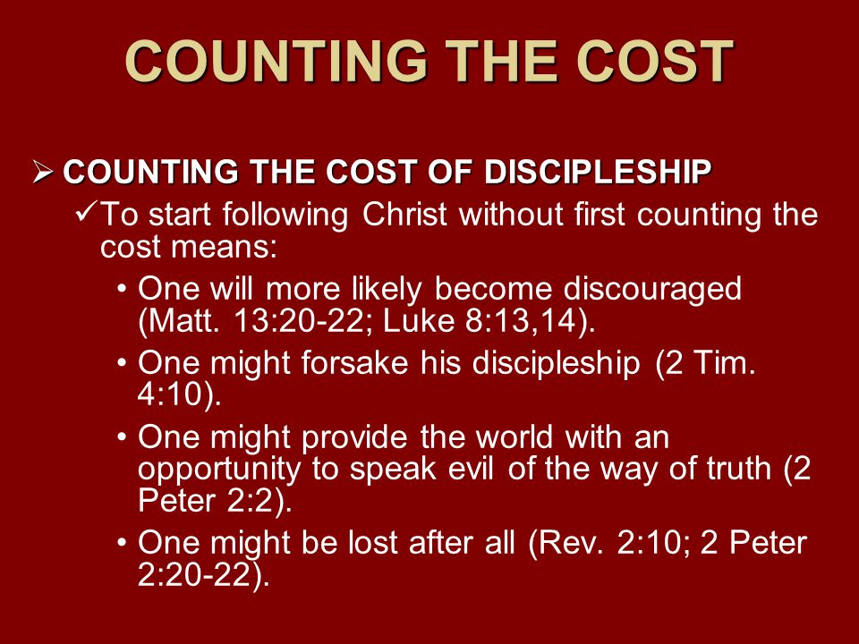 COUNTING THE COST COUNTING THE COST OF DISCIPLESHIP