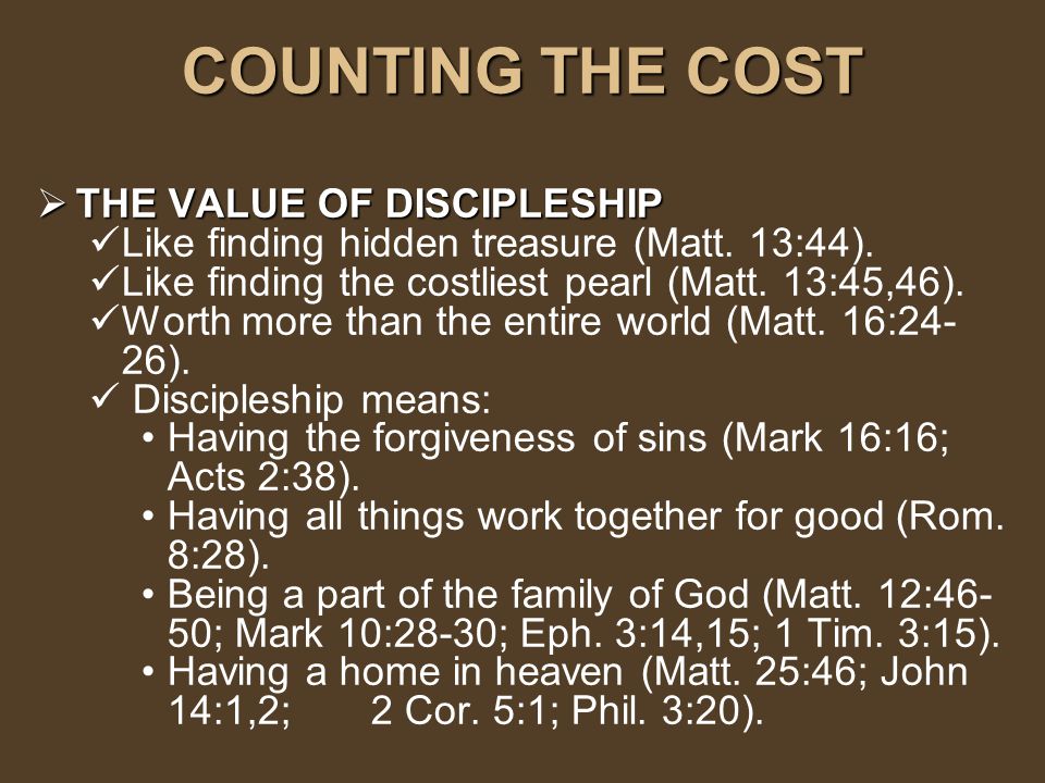 COUNTING THE COST THE VALUE OF DISCIPLESHIP