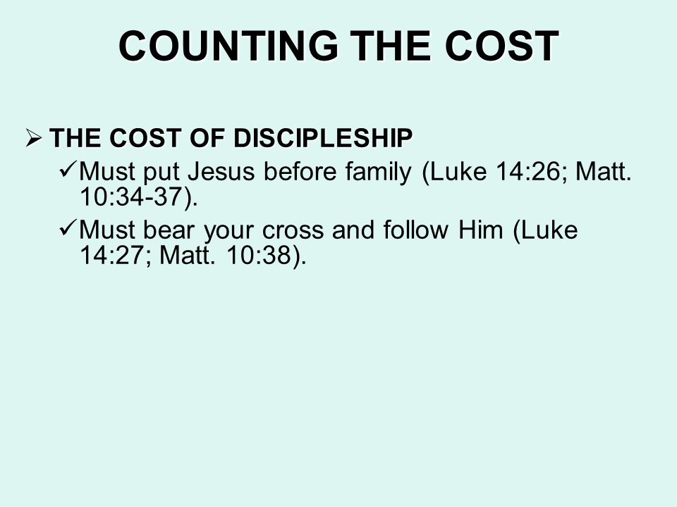 COUNTING THE COST THE COST OF DISCIPLESHIP