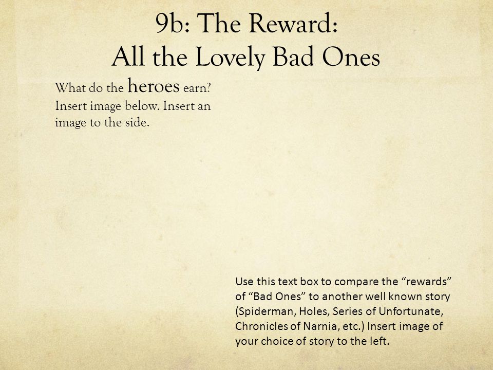 9b: The Reward: All the Lovely Bad Ones