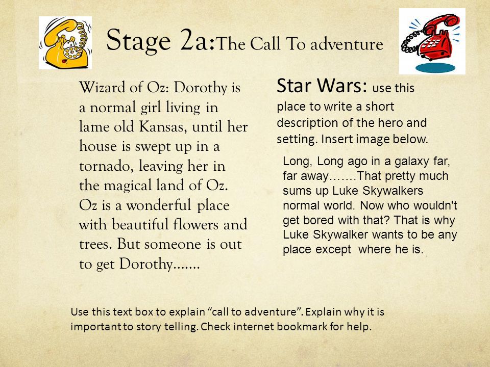 Stage 2a:The Call To adventure
