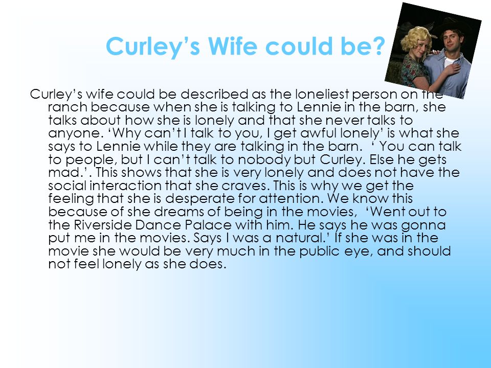 Curley’s Wife could be