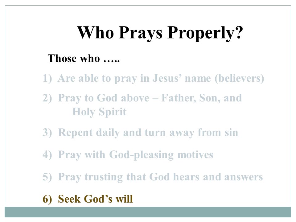 Who Prays Properly Those who …..