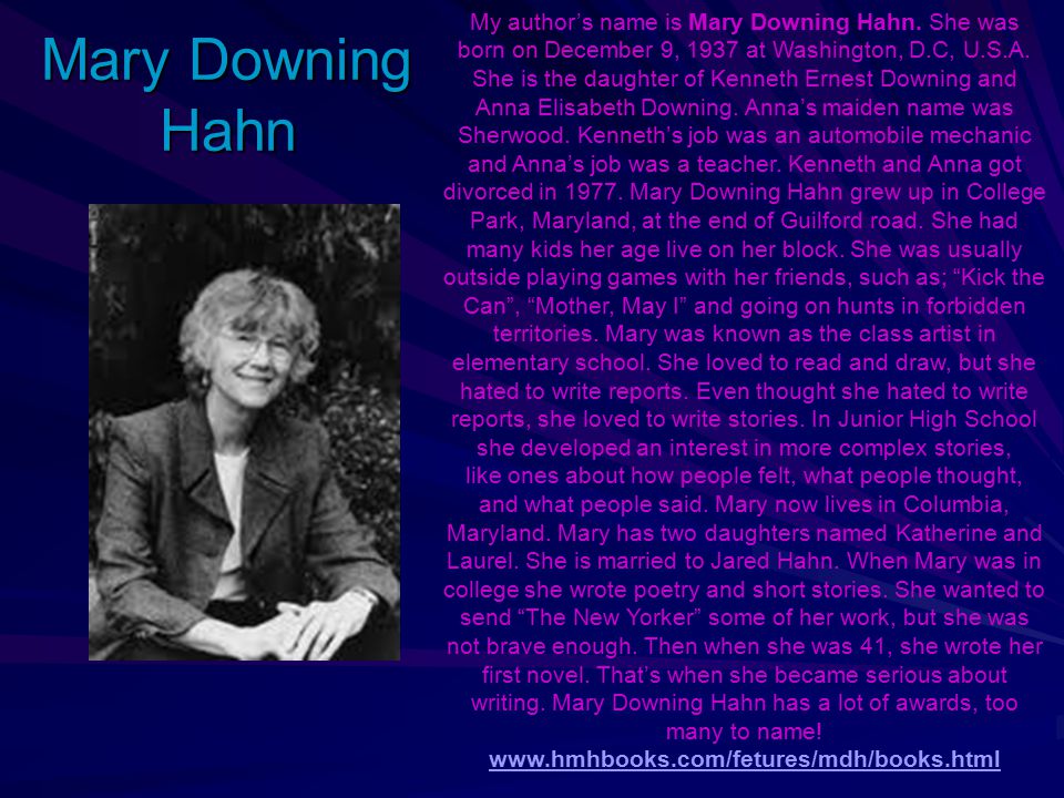 My author’s name is Mary Downing Hahn