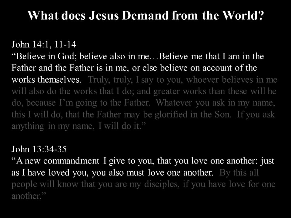What does Jesus Demand from the World