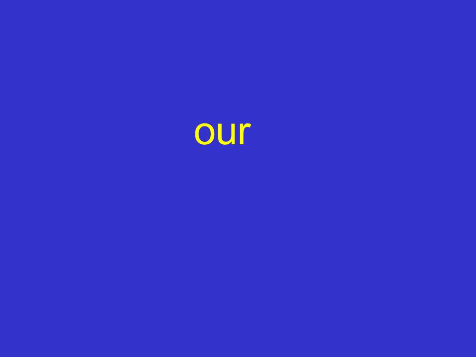 our