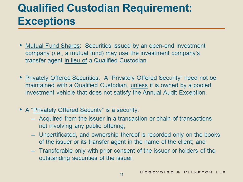 Qualified Custodian Requirement: Exceptions