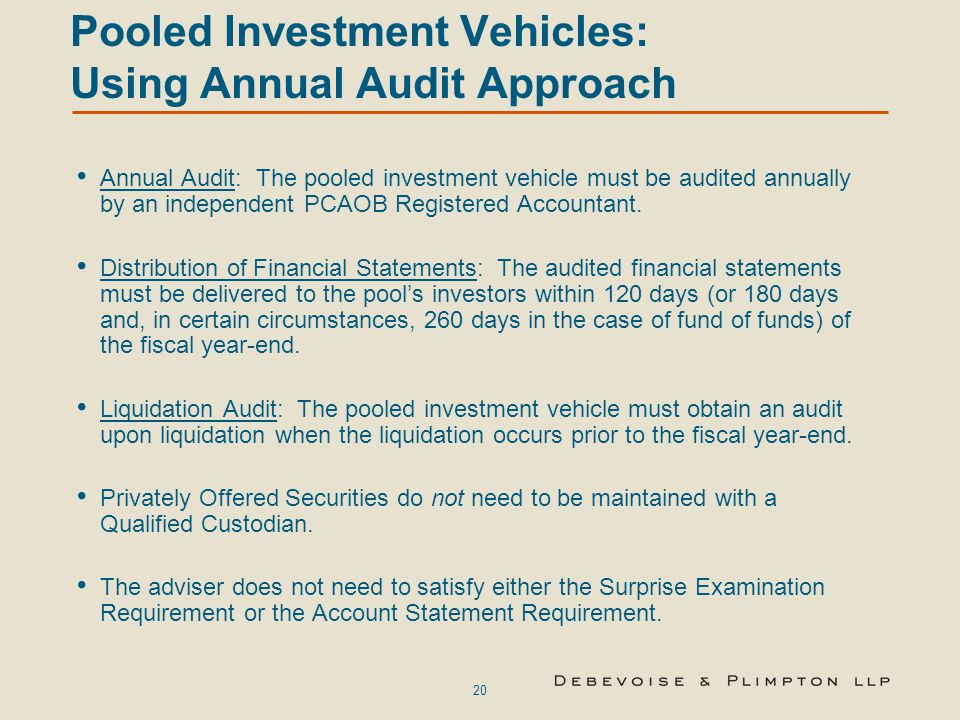 Pooled Investment Vehicles: Using Annual Audit Approach