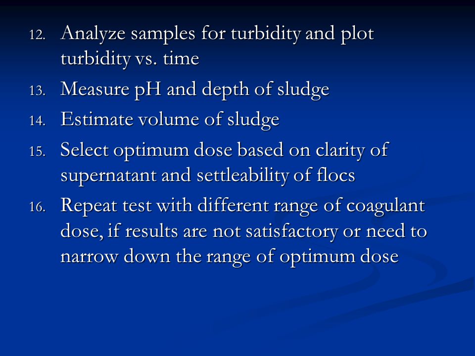 Analyze samples for turbidity and plot turbidity vs. time