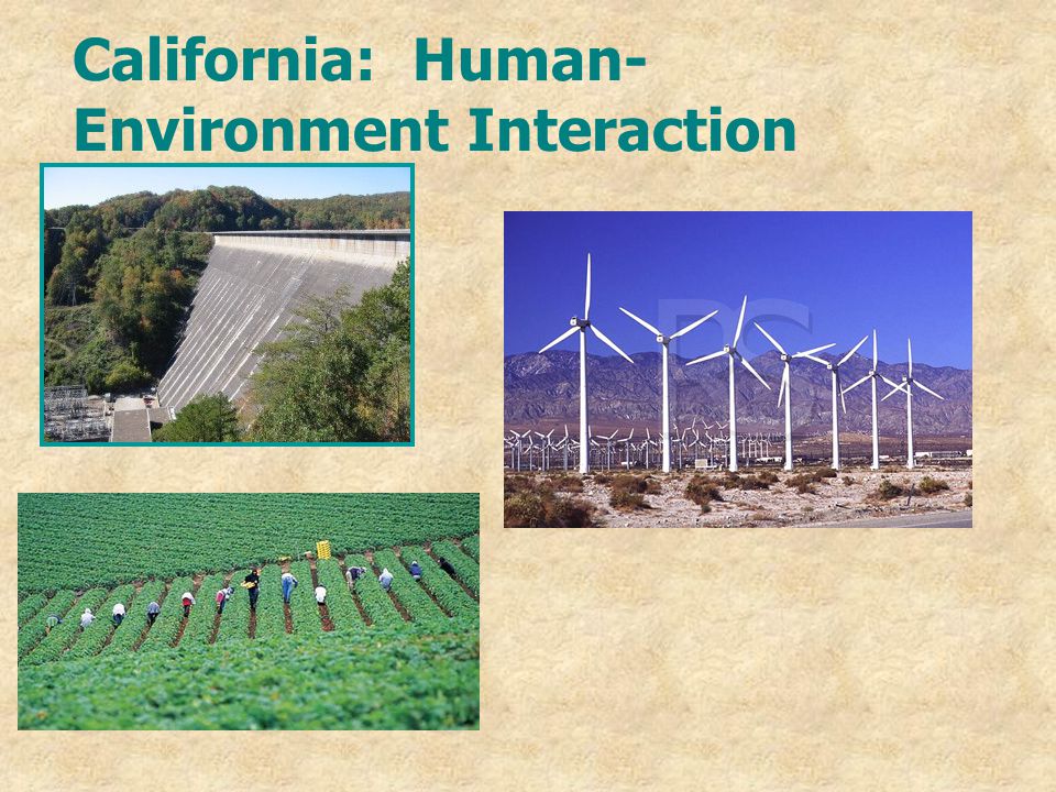 California: Human-Environment Interaction