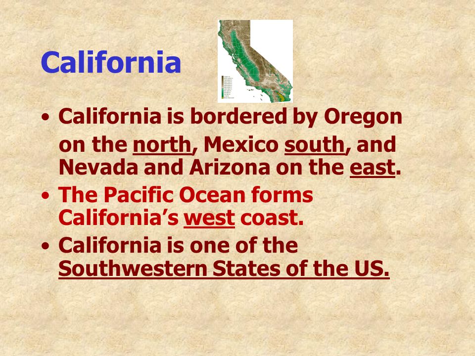 California California is bordered by Oregon