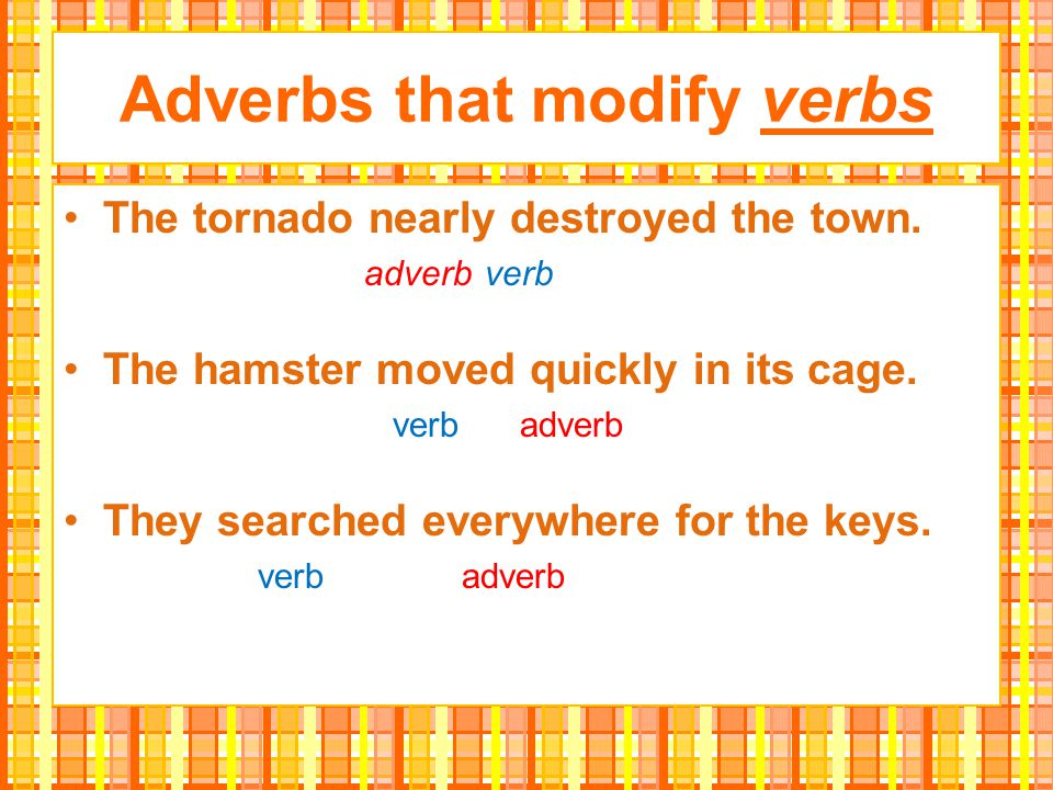 Adverbs that modify verbs