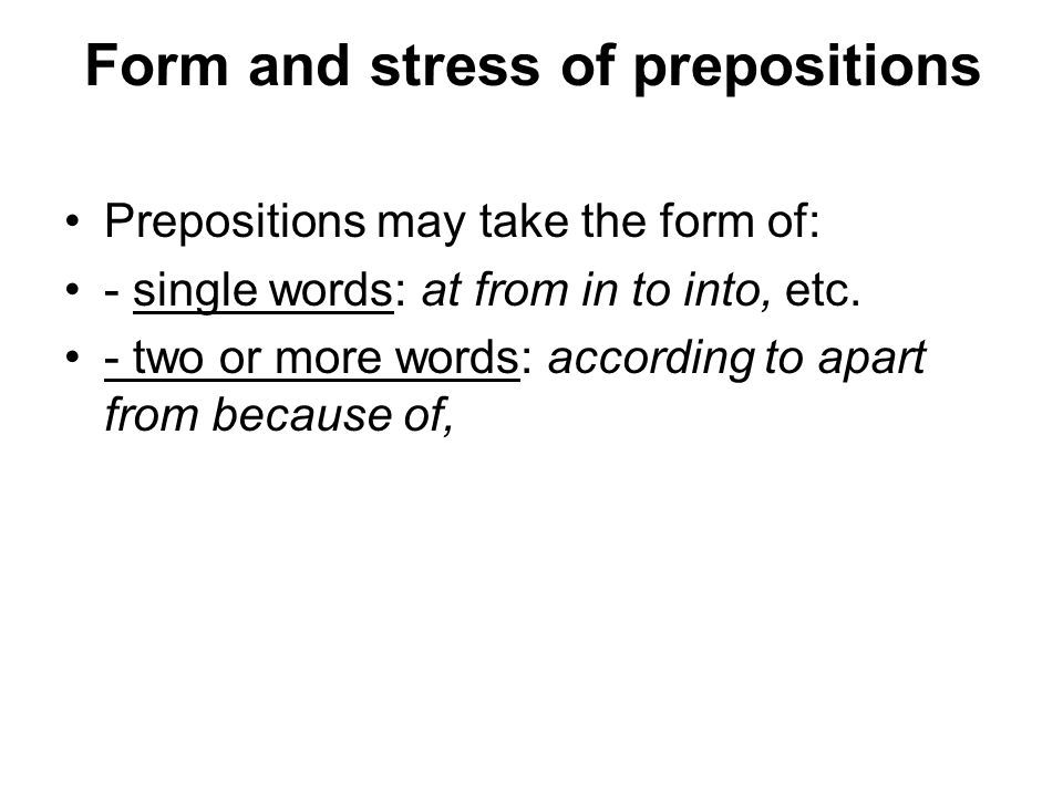 Form and stress of prepositions