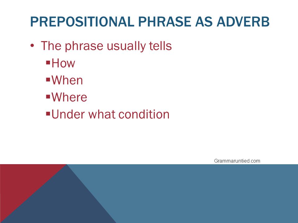 Prepositional Phrase as Adverb