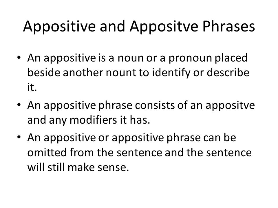 Appositive and Appositve Phrases