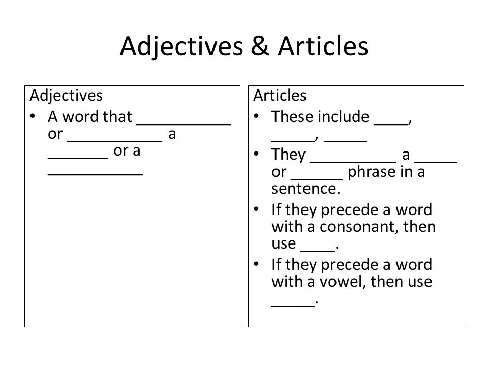 Adjectives & Articles Adjectives