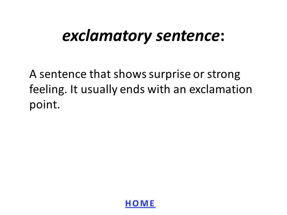exclamatory sentence:
