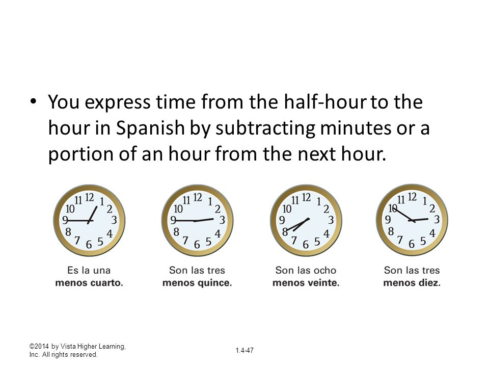 You express time from the half-hour to the hour in Spanish by subtracting minutes or a portion of an hour from the next hour.