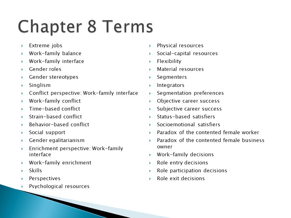 Chapter 8 Terms Extreme jobs Physical resources Work-family balance