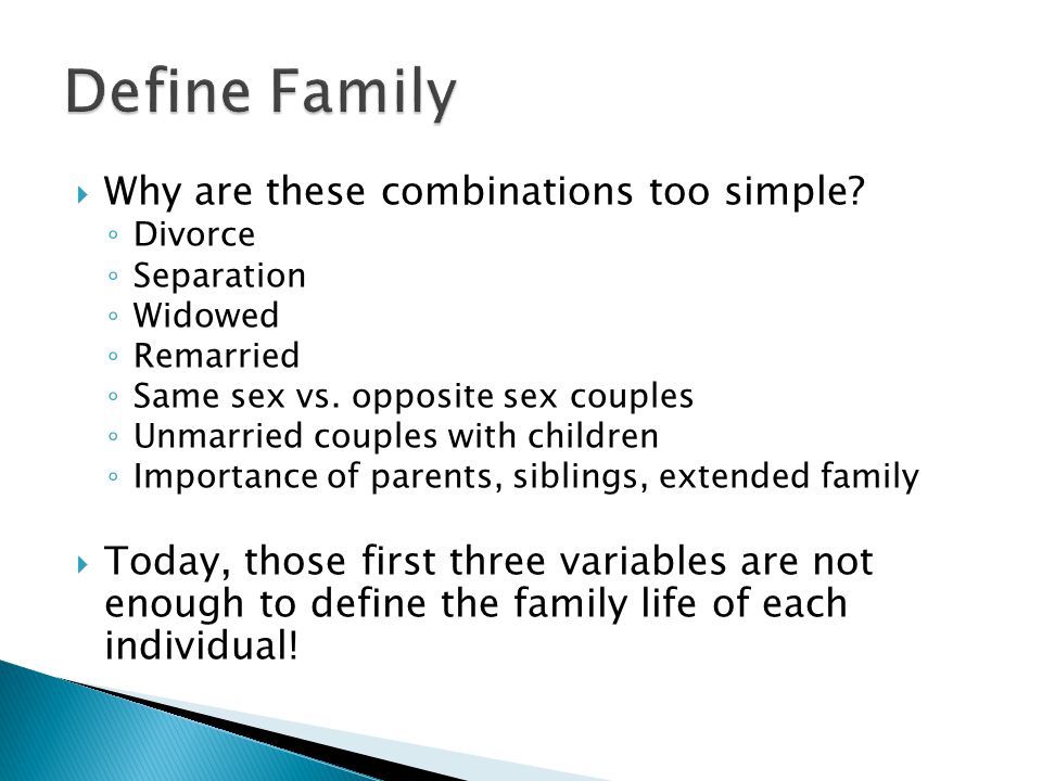 Define Family Why are these combinations too simple