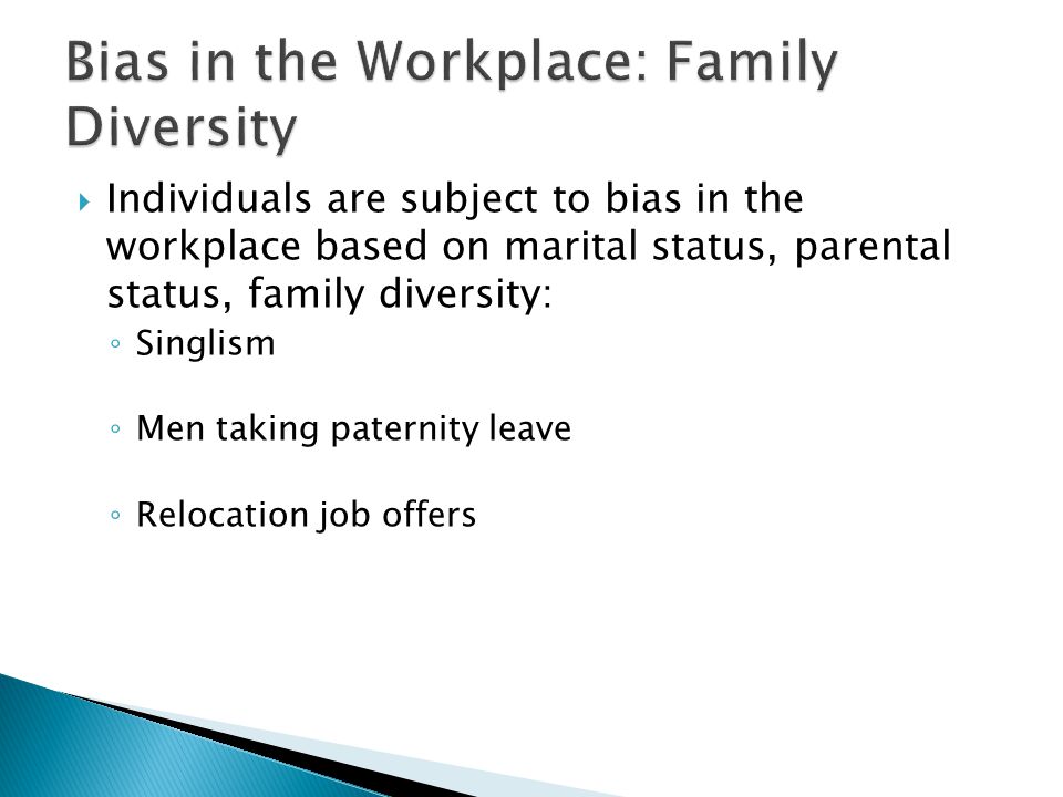 Bias in the Workplace: Family Diversity