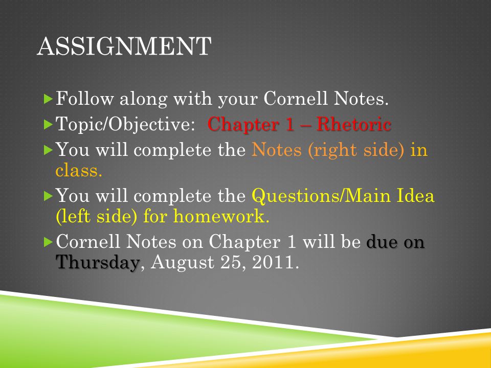 Assignment Follow along with your Cornell Notes.
