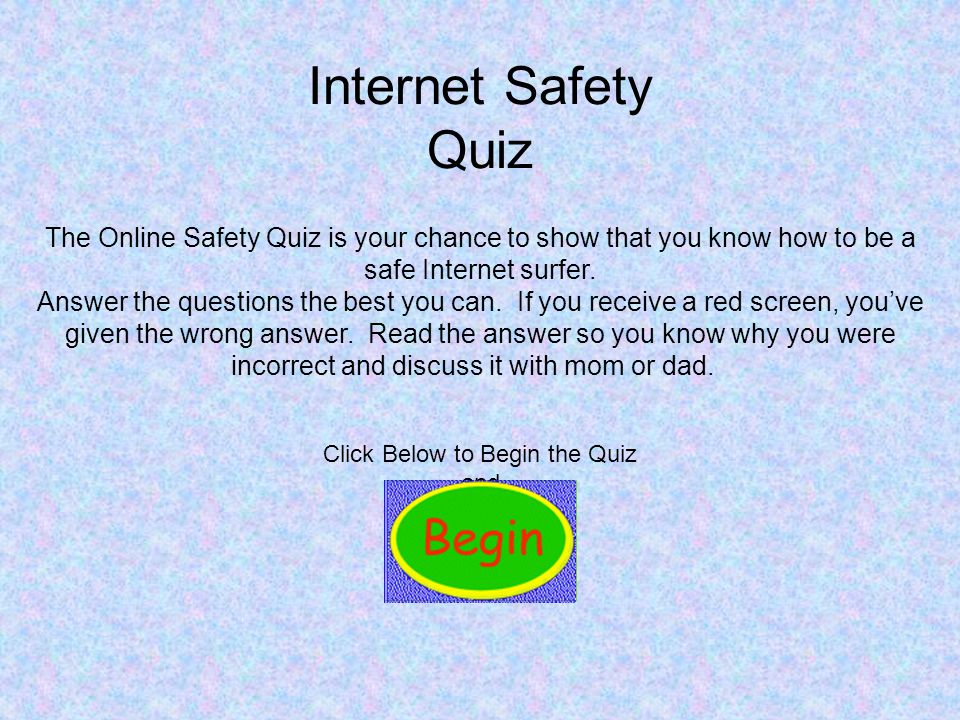 Click Below to Begin the Quiz