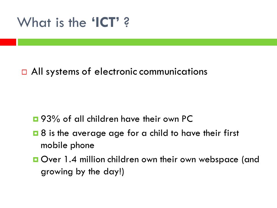 What is the ‘ICT’ All systems of electronic communications