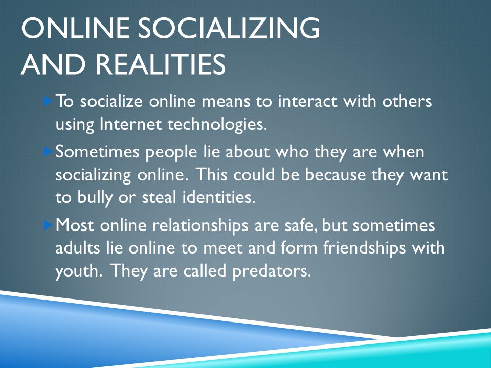 Online Socializing and Realities
