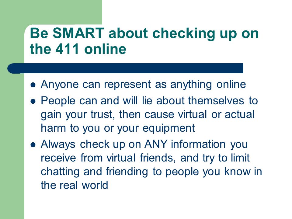 Be SMART about checking up on the 411 online