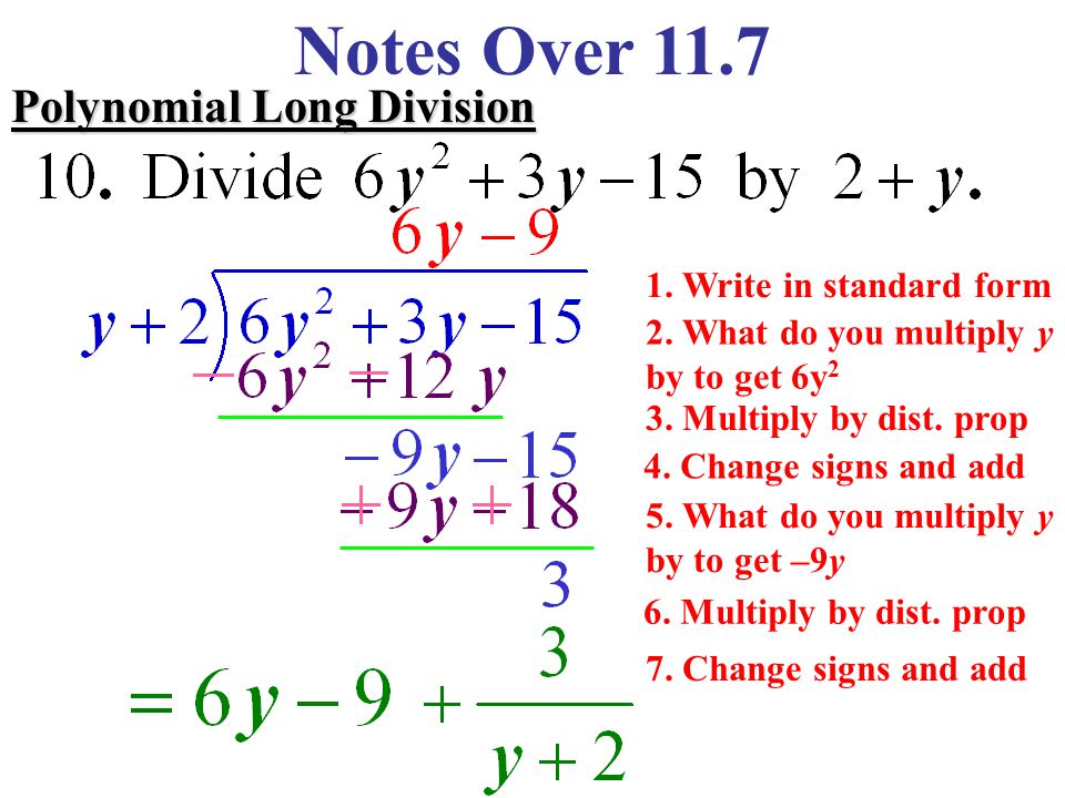 Notes Over 11.7 Polynomial Long Division 1. Write in standard form