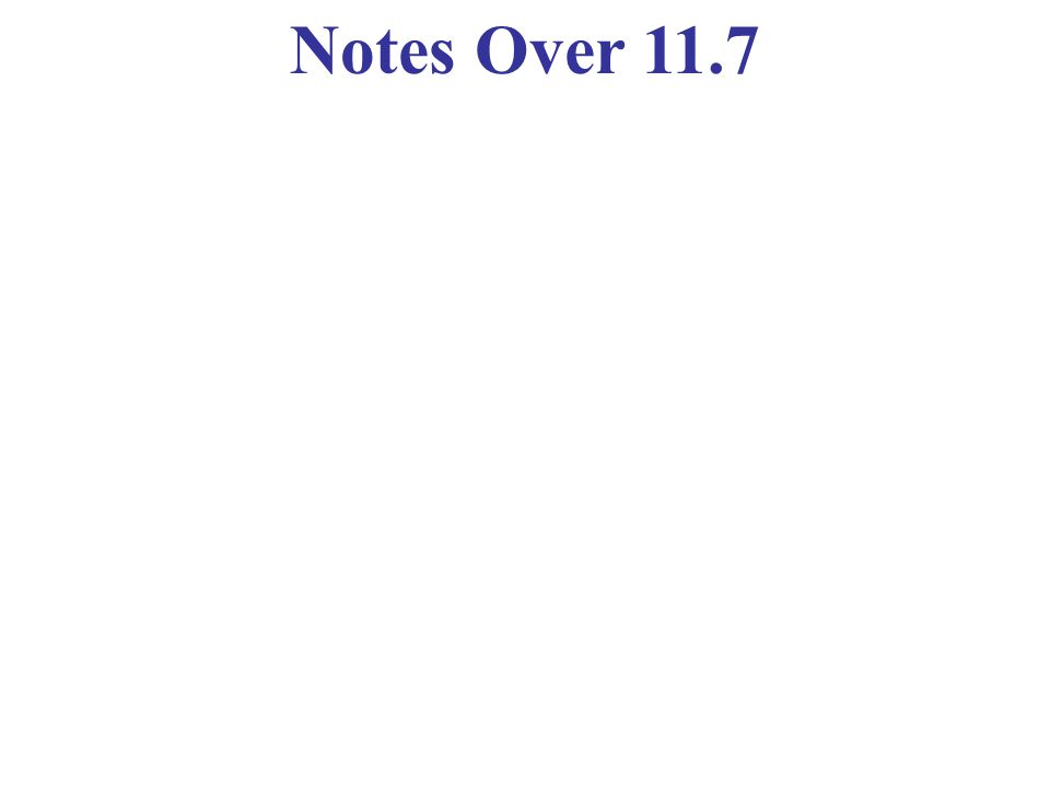 Notes Over 11.7
