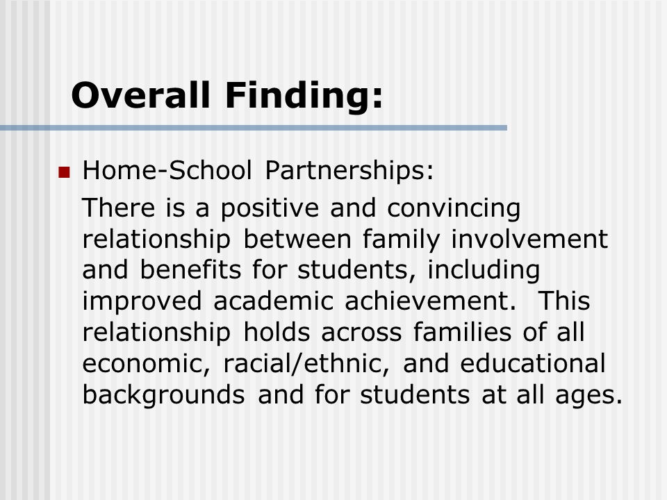 Overall Finding: Home-School Partnerships:
